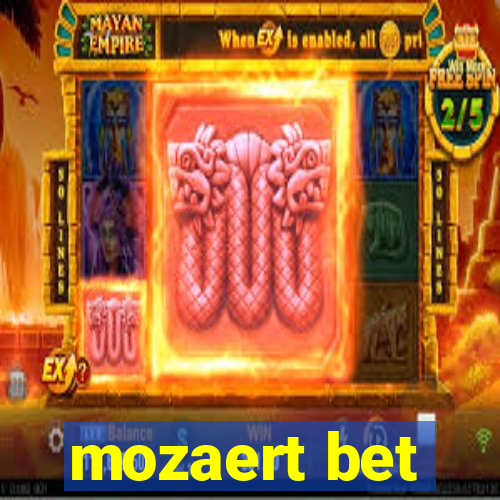 mozaert bet