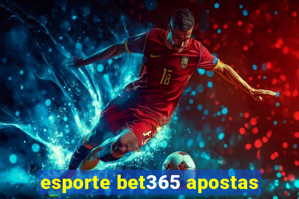 esporte bet365 apostas