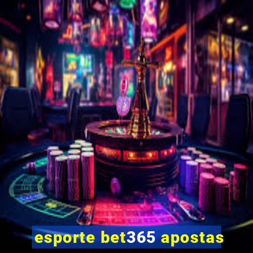 esporte bet365 apostas