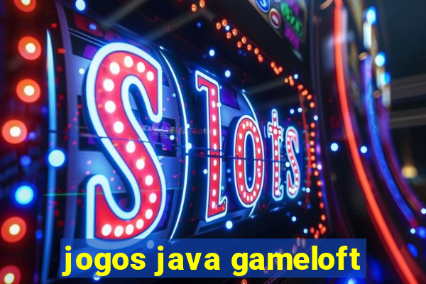 jogos java gameloft