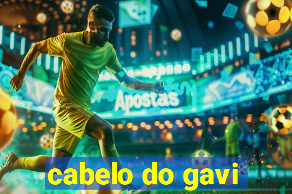 cabelo do gavi