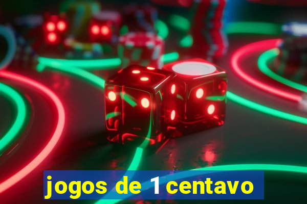 jogos de 1 centavo