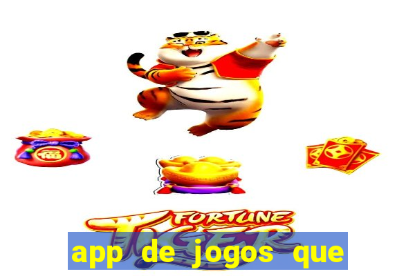 app de jogos que realmente pagam dinheiro