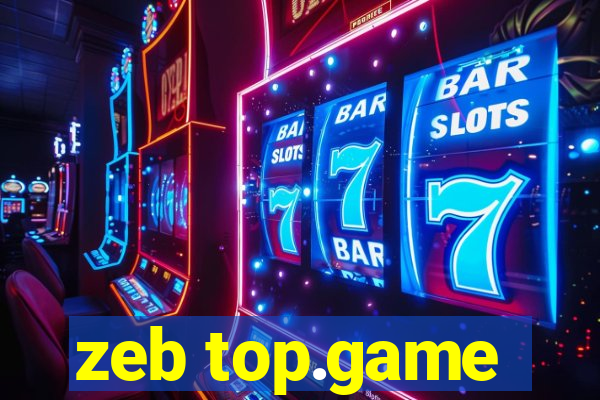 zeb top.game