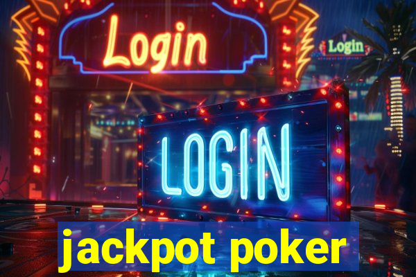 jackpot poker