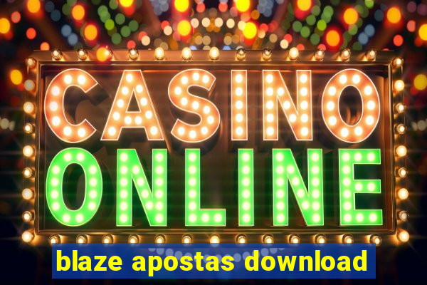 blaze apostas download