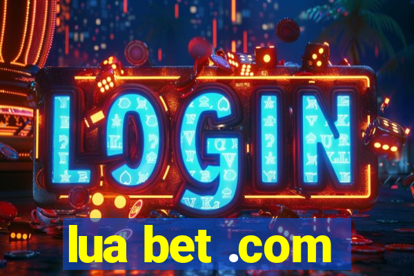 lua bet .com