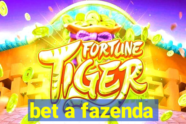 bet a fazenda