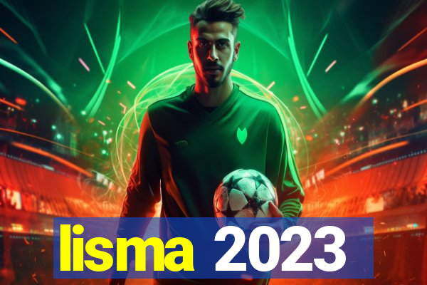 lisma 2023