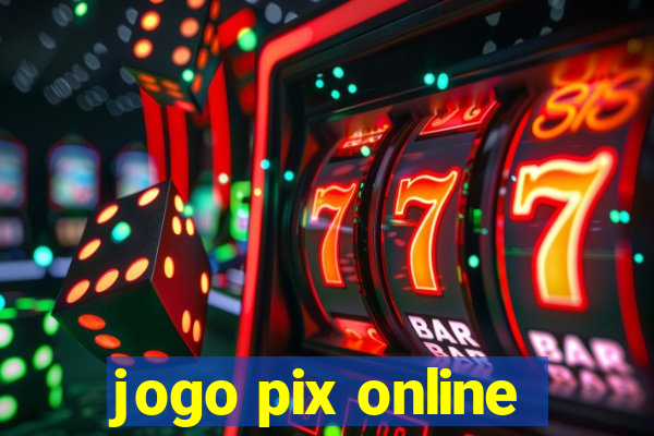 jogo pix online