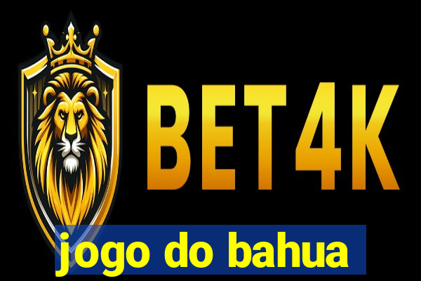 jogo do bahua