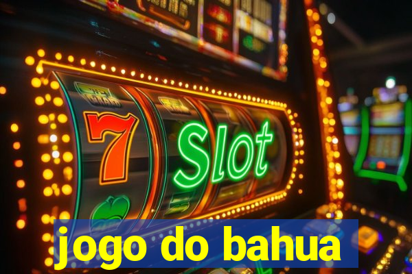 jogo do bahua