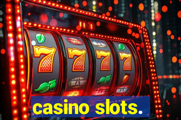 casino slots.