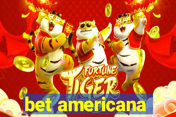 bet americana