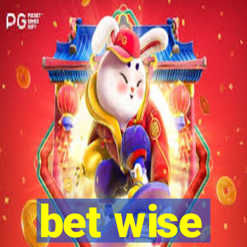 bet wise