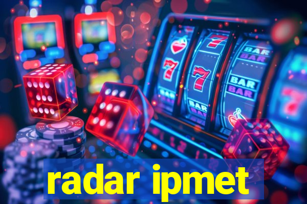 radar ipmet