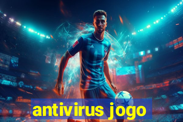 antivirus jogo