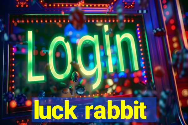 luck rabbit