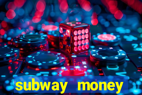 subway money depósito 1 real