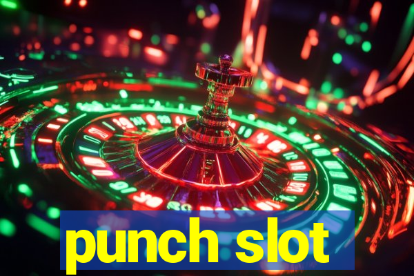 punch slot