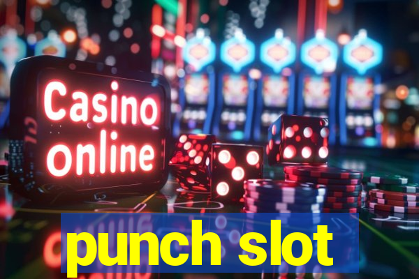 punch slot