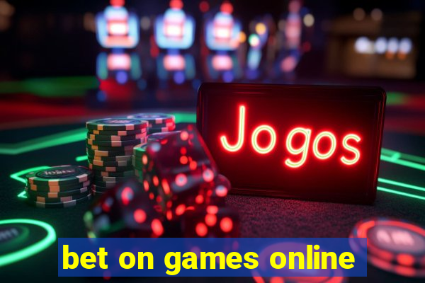 bet on games online