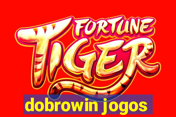 dobrowin jogos