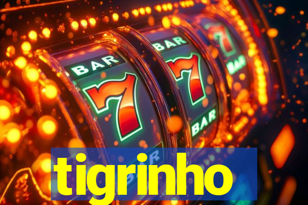 tigrinho