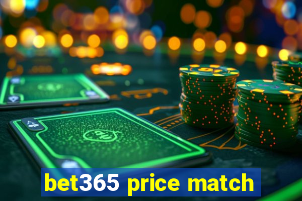 bet365 price match