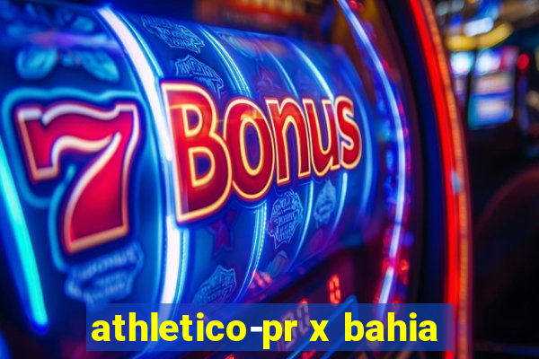 athletico-pr x bahia