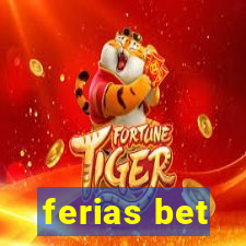 ferias bet