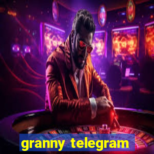 granny telegram