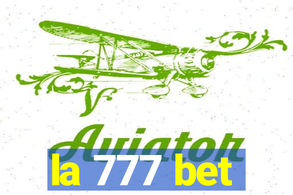 la 777 bet