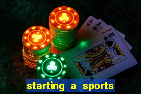 starting a sports betting company