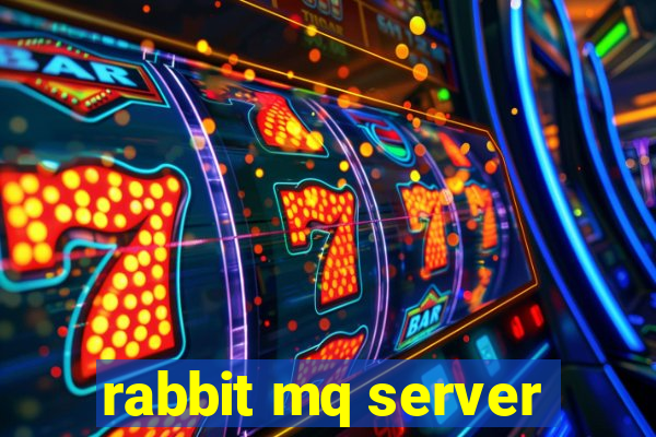 rabbit mq server