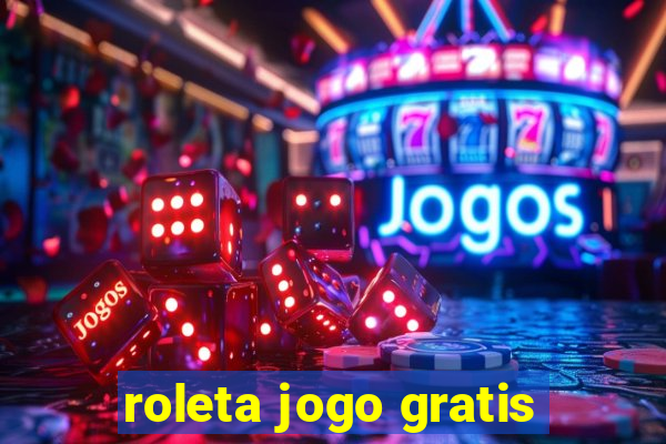 roleta jogo gratis