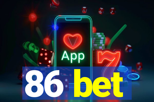 86 bet