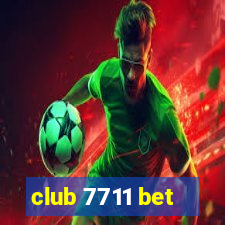 club 7711 bet