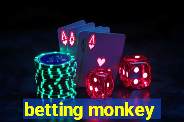 betting monkey