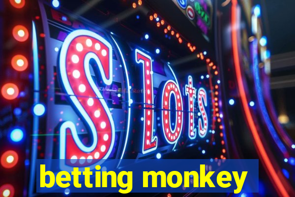 betting monkey