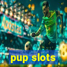 pup slots