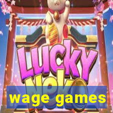 wage games