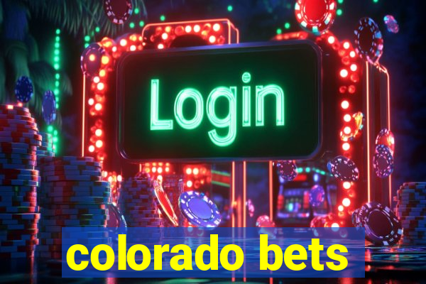 colorado bets