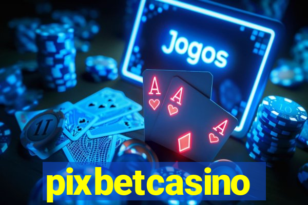 pixbetcasino