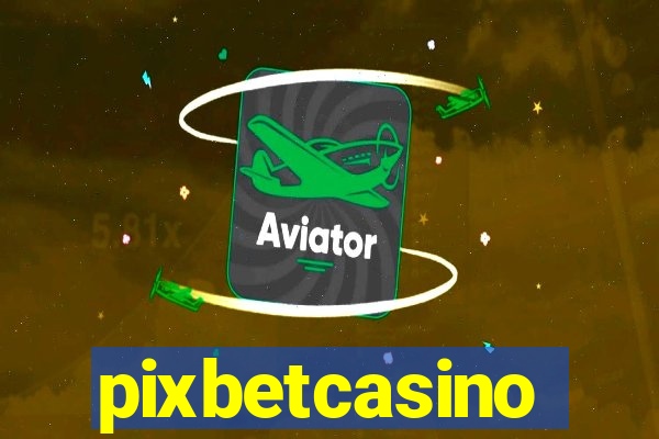 pixbetcasino