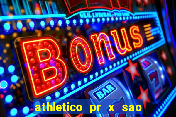 athletico pr x sao paulo palpites