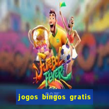 jogos bingos gratis 4 cartelas