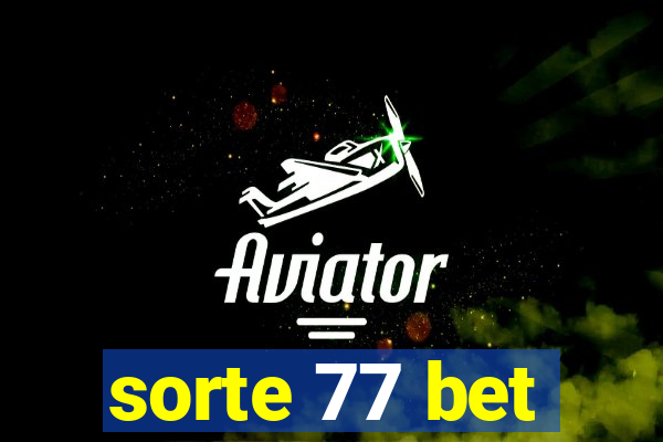 sorte 77 bet