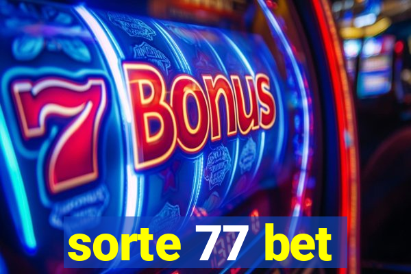 sorte 77 bet