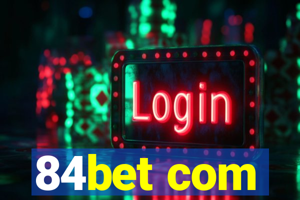 84bet com